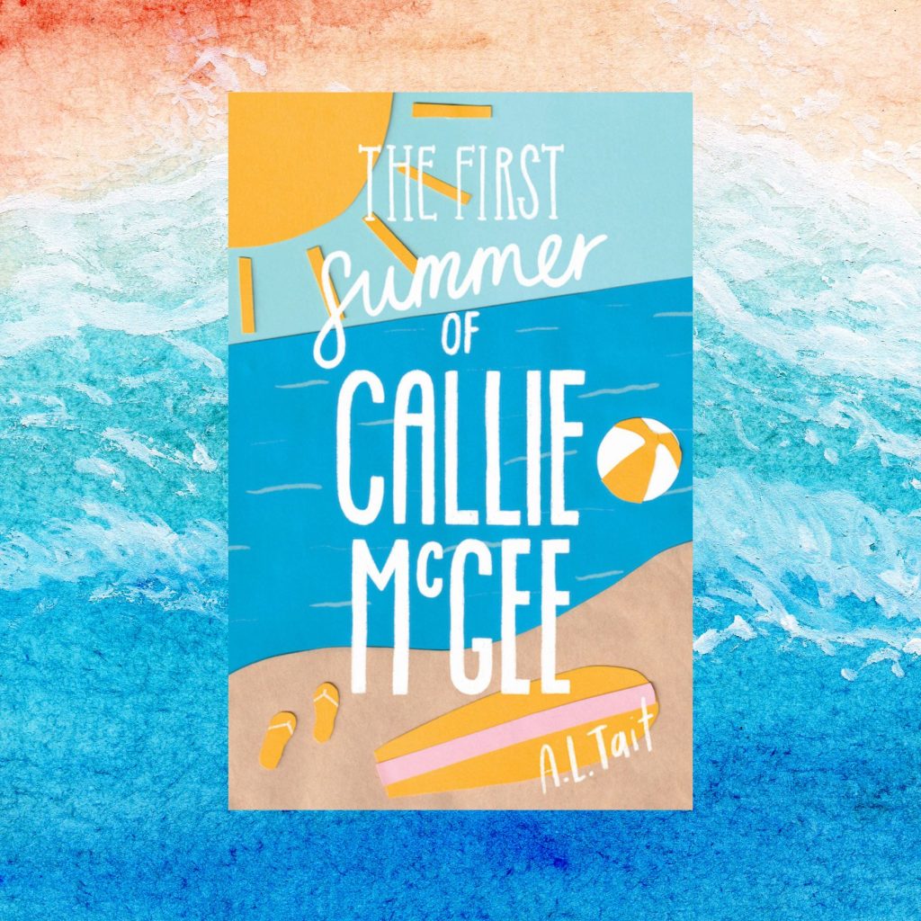 The First Summer of Callie McGee by AL Tait